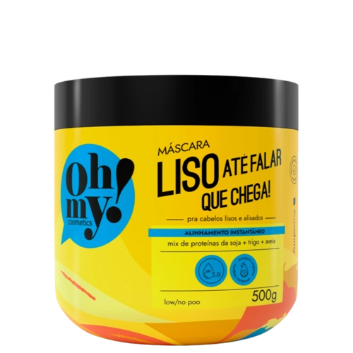 Máscara Liso até falar que chega! Oh My! 500g
